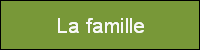 La famille